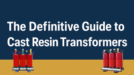 Der ultimative Leitfaden f&uuml;r Gie&szlig;harztransformatoren.jpg